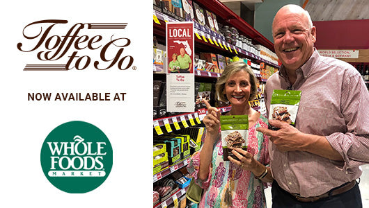 Toffee to Go is now available at Whole Foods Market
